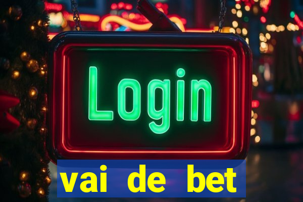 vai de bet gusttavo lima app